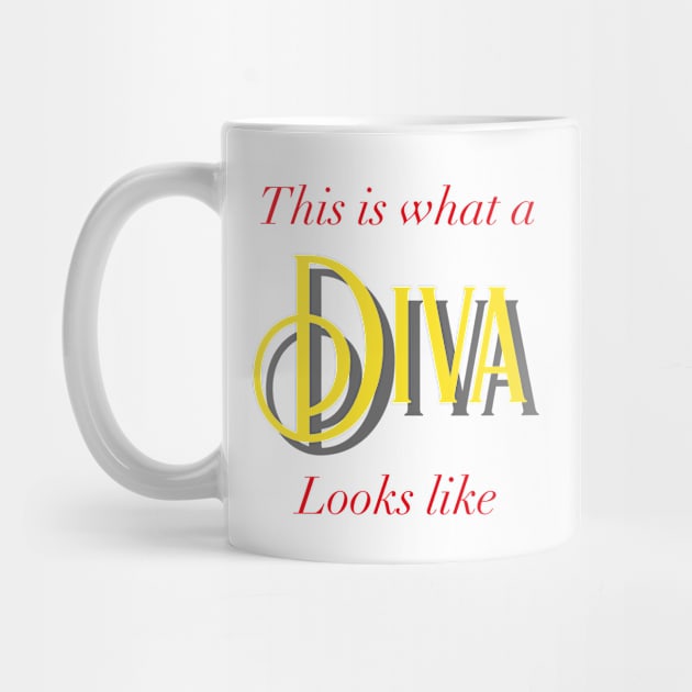 This Is What A Diva Looks Like by CoastalDesignStudios